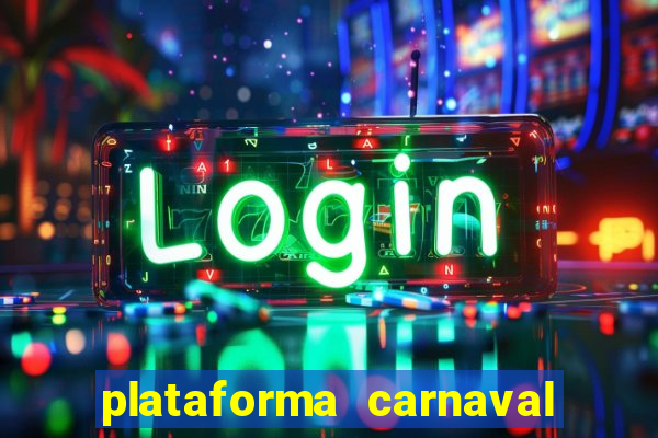 plataforma carnaval de ouro